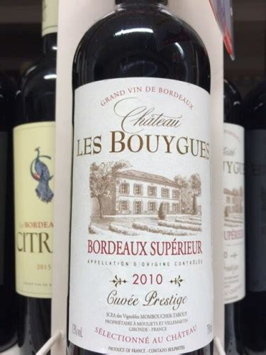 Château les Bouygues Cuvée Prestige Bordeaux Supérieur Vivino