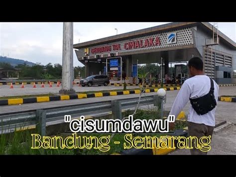 Rute Tercepat Bandung Semarang Via Tol Cisumdawu Tol Cipali Transjawa