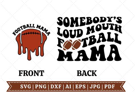 Somebody S Loud Mouth Football Mama Svg Football Mama Svg Melting