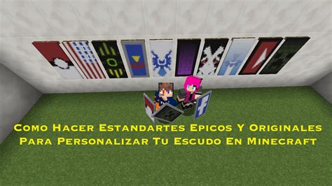 Como Hacer Estandartes Epicos Y Originales Para Personalizar Tu Escudo