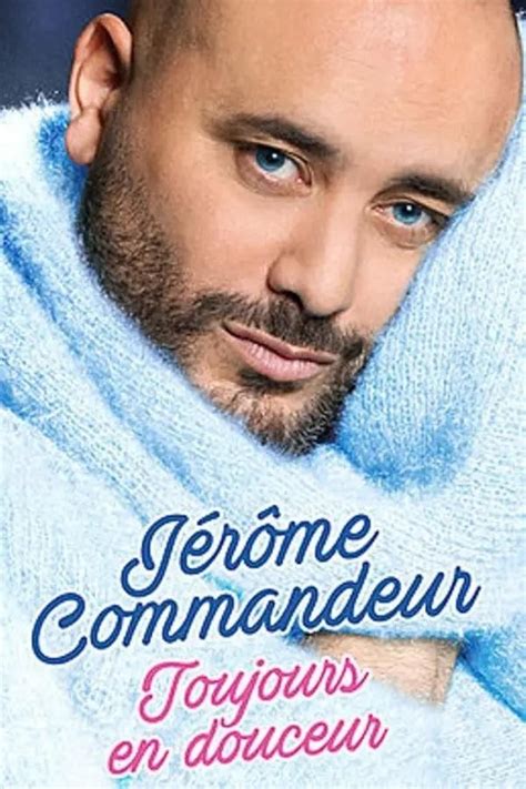 Jérôme Commandeur Toujours en douceur Théâtre du L