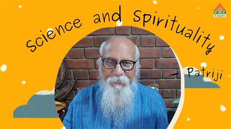 Science And Spirituality Patriji Pearls Of Wisdom PVI PMC