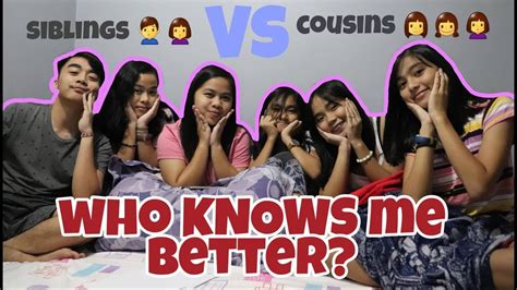 Vlog13 Who Knows Me Better Siblings Vs Cousins Youtube