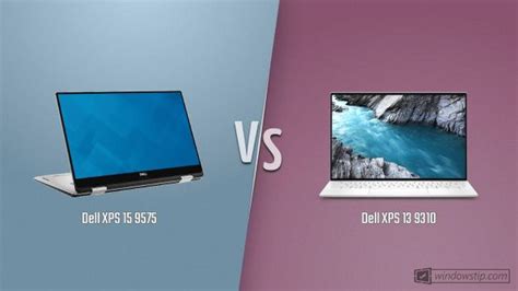 Dell XPS 15 9575 Vs Dell XPS 13 9310 Full Specs Comparison