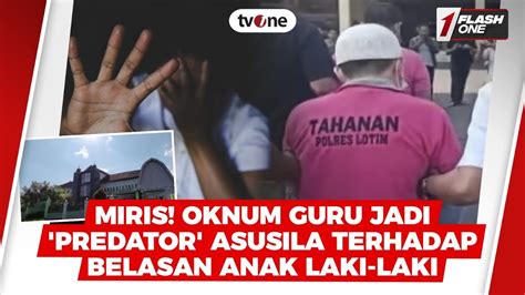 Miris Oknum Guru Jadi Predator Asusila Terhadap Belasan Anak Laki