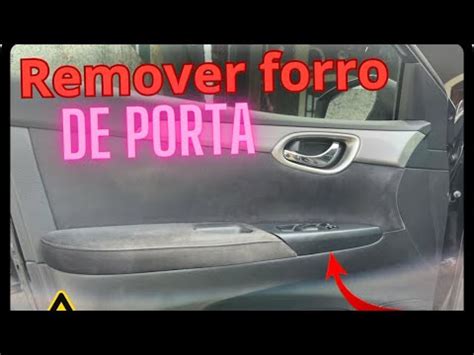 Como Remover Forro De Porta Do Nissan Sentra YouTube