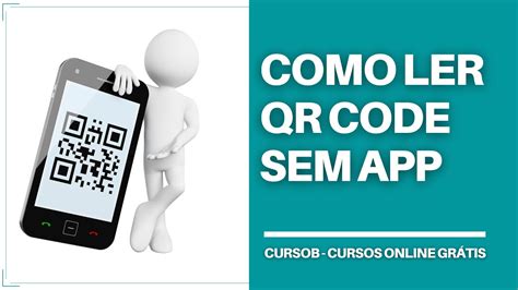 Como Ler QR Code Celular Android SEM USAR APP YouTube