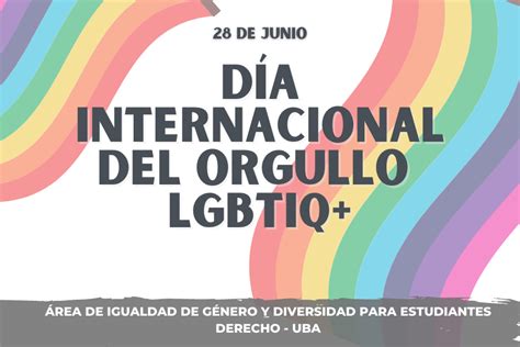 28 De Junio Da Internacional Del Orgullo Lgbtiq Facultad De Derecho Universidad De Buenos