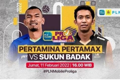 Link Live Streaming Proliga Pertamina Pertamax Vs Suku Badak Hari