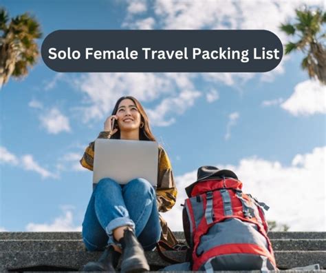 How To Perfect Your Solo Female Travel Packing List