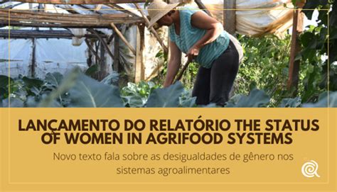 Lançamento do relatório The Status of Women in Agrifood Systems