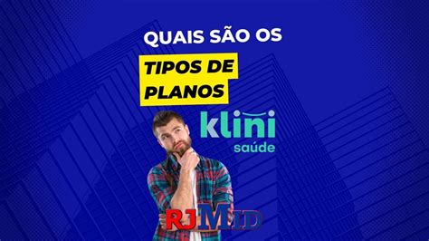 Quais são os tipos de planos Klini Saúde Planos de Saúde RJMID