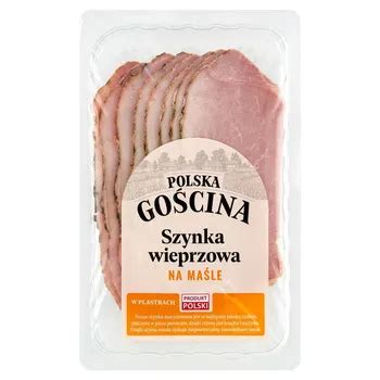 Polska gościna Szynka wieprzowa na maśle w plastrach 100 g Zakupy