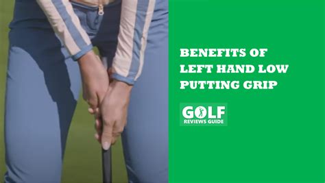 Left Hand Low Putting Grip (BENEFITS Of Cross Handed)