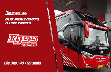 Bus DJ 99 TRANSInfo Lengkap Foto Dan Harga Sewa Winholiday