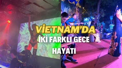 VİETNAMIN BAŞKENTİ HANOİDE GECE HAYATI YouTube