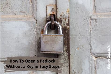 How To Open A Padlock Without A Key In Easy Steps