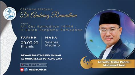 Ceramah Perdana Ambang Ramadhan Ustaz Pahrol Mohamad Juoi