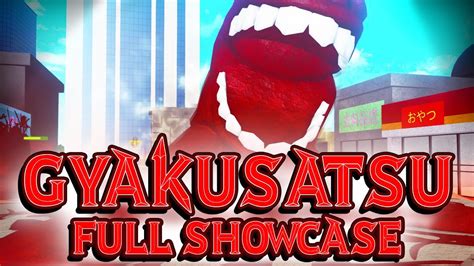 Gyakusatsu FULL SHOWCASE New Code YouTube