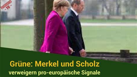 merkel politik aktuell neue Grüne Merkel und Scholz verweigern pro