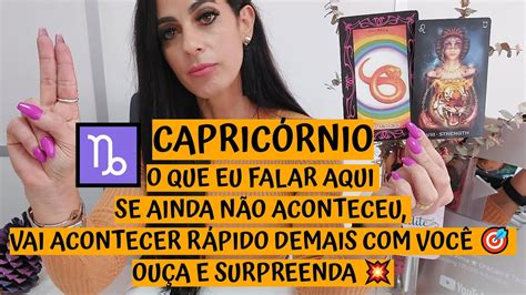 CapricÓrnio ♑️ O Que Eu Falar Aqui Se Ainda NÃo Aconteceu Vai