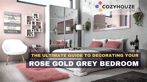 The Ultimate Guide To Decorating Your Rose Gold Grey Bedroom