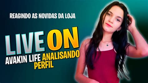 AO VIVO AVAKIN LIFE ANALISANDO NOVIDADES E REAGINDO PERFIL DOS