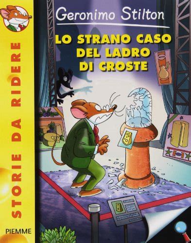 Lo Strano Caso Del Ladro Di Croste Con Carte By Geronimo Stilton