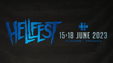 MAJ Hellfest 2023 la billetterie ouvre bientôt WEBZINE METAL