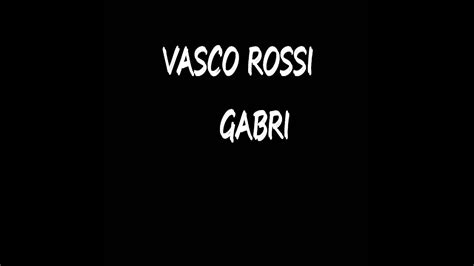 Vasco Rossi Gabri Youtube