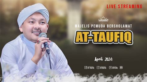 BAJRASOKAH BERSHOLAWAT MAJELIS AT TAUFIQ YouTube