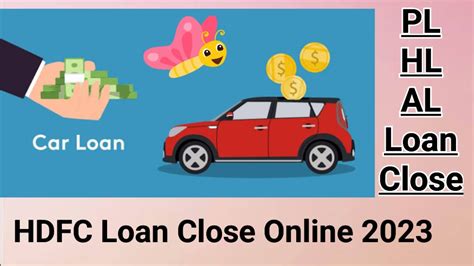 How To Close Hdfc Bank Loan HDFC Personal Loan Close Procedure