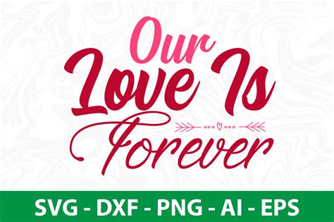 Our Love Is Forever Svg Cut File By Orpitabd Thehungryjpeg