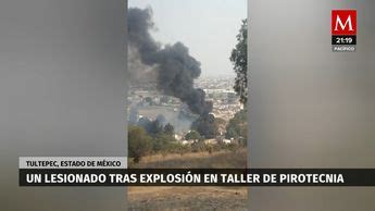 Se Registra Explosi N De Taller De Polvor N En Tultepec Grupo Milenio