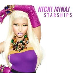 Starships Song Lyrics And Music By Nicki Minaj Arranged By Sherealyn