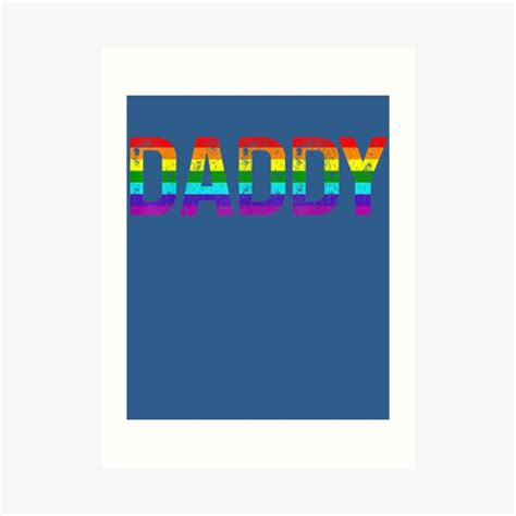 Daddy Gay Pride Month Lgbtq Fathers Day Rainbow Flag Queer Art Print
