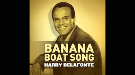 Harry Belafonte Banana Boat Song Billboard No Youtube