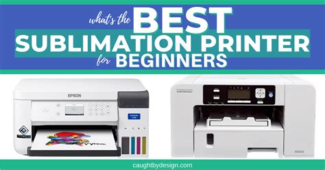 The Best Sublimation Printer For Beginners Artofit