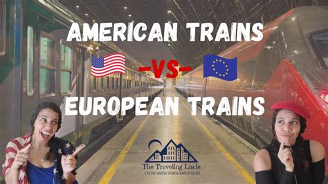 American Trains Vs European Trains Watch This Before You Travel By