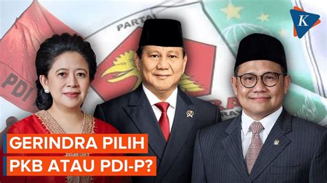 Koalisi Dengan PKB Atau PDI P Gerindra Pilih Siapa YouTube