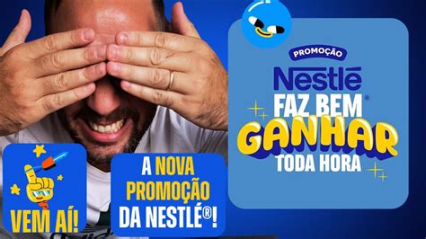 NOVA PROMOÇÃO NESTLÉ FAZ BEM GANHAR TODA HORA YouTube