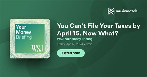 You Cant File Your Taxes By April 15 Now What Transcript Wsj Your