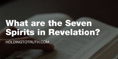 What Are The Seven Spirits Of God In Revelation