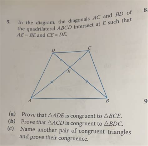 Solved 5 In The Diagram The Diagonals Ac And Bd Of 8 The Quadrilateral Abcd Intersect At E