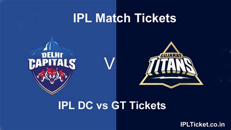 IPL 2025 DC Vs GT Tickets Online Booking In Delhi For Capitals Vs