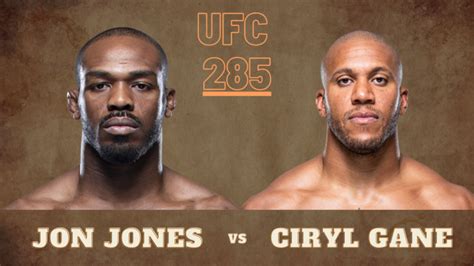 Jon Jones Vs Ciryl Gane Ufc 285 Heavyweight Championship Takes Place Tomorrow Night Las Vegas