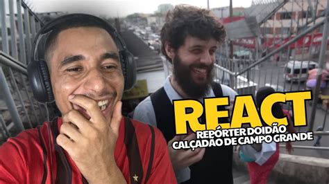 Reagindo A Rep Rter Doid O Cal Ad O De Campo Grande Diogo Defante