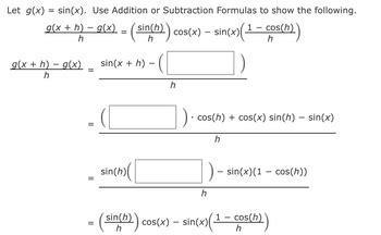 Answered Let G X Sin X Use Addition Or Subtraction Formulas To