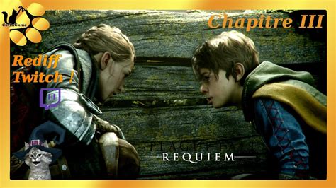 A Plague Tale Requiem Chapitre Iii Un Fardeau De Sang Youtube