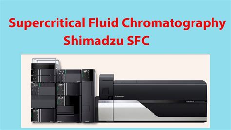 How To Master Supercritical Fluid Chromatography SFC SFC Working